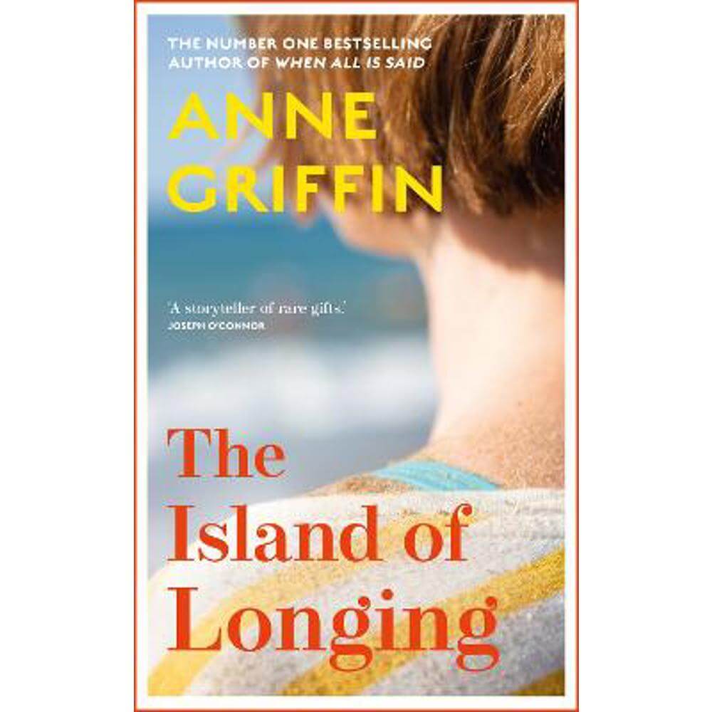 The Island of Longing: The emotional, unforgettable Top Ten Irish bestseller (Hardback) - Anne Griffin
